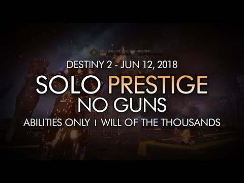Solo No Guns Prestige Nightfall: Will of the Thousands (Titan) - June 12, 2018 Reset
