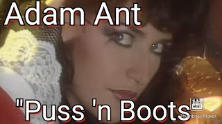 Adam Ant, Puss 'n Boots