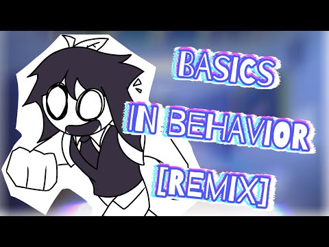 Basics In Behavior [REMIX]