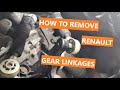 How To Remove Renault And Dacia Gear Cables Linkages From The Gearbox