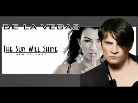 DE LA VEGAS - "THE SUN WILL SHINE" - EXTENDED VERSION 2010