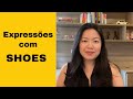 Aprenda expressões com SHOES que são bem comuns no Business English #inglesparanegocios