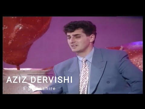 Aziz Dervishi - E pameshire... TVM2 1997