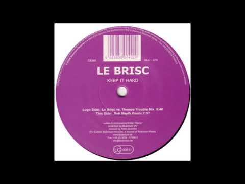 Le Brisc - Keep It Hard (Rob Mayth Remix) -2004-