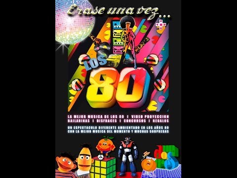 ERASE UNA VEZ LOS 80