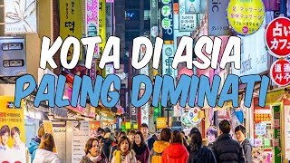5 Kota di Asia yang Paling Diinginkan Orang untuk Menetap, Adakah Indonesia?