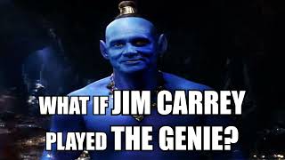 What If Jim Carrey Played the Genie In Aladdin (2019)