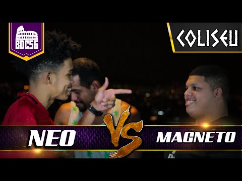 (JOGOU NA CARA) NEO X MAGNETO - SEMI FINAL - BATALHA DO COLISEU - EDIÇÃO 56
