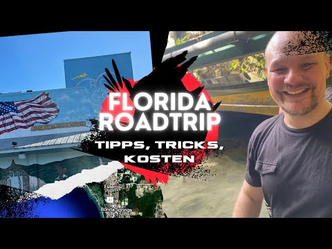 Tipps und Tricks aus unserem Florida-Roadtrip: Kosten, Aktivitäten, Abenteuer