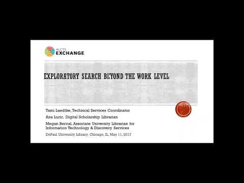 ALCTS Exchange Presentation, "Exploratory Search Beyond the Work Level"