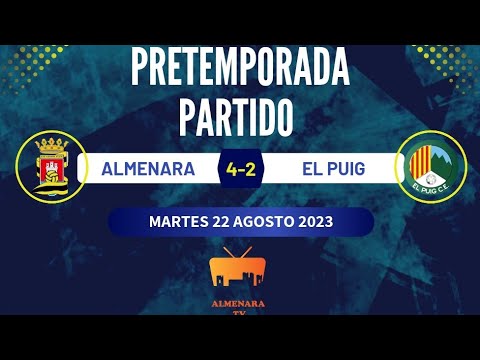 Almenara vs El Puig PRETEMPORADA 2023