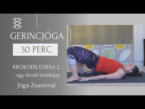 31 perc KROKODILTORNA 2.  - egy kicsit másképp - Jóga Zsuzsival
