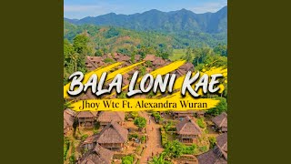 Download lagu BALA LONI KAE (Fandho Remixer) mp3