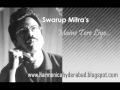 Maine Tere Liye Swarup Mitra