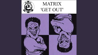 Get Out (Mad Mix)