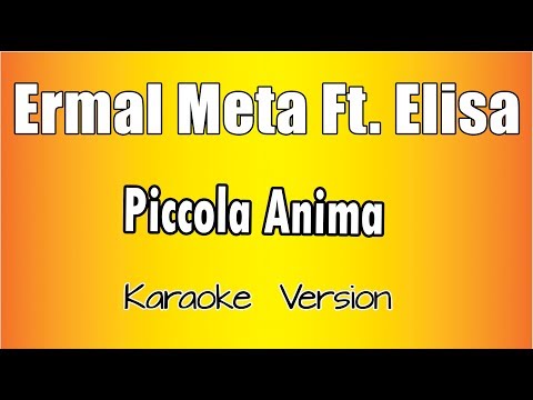 Ermal Meta Ft  Elisa  - Piccola Anima (versione Karaoke Academy Italia)