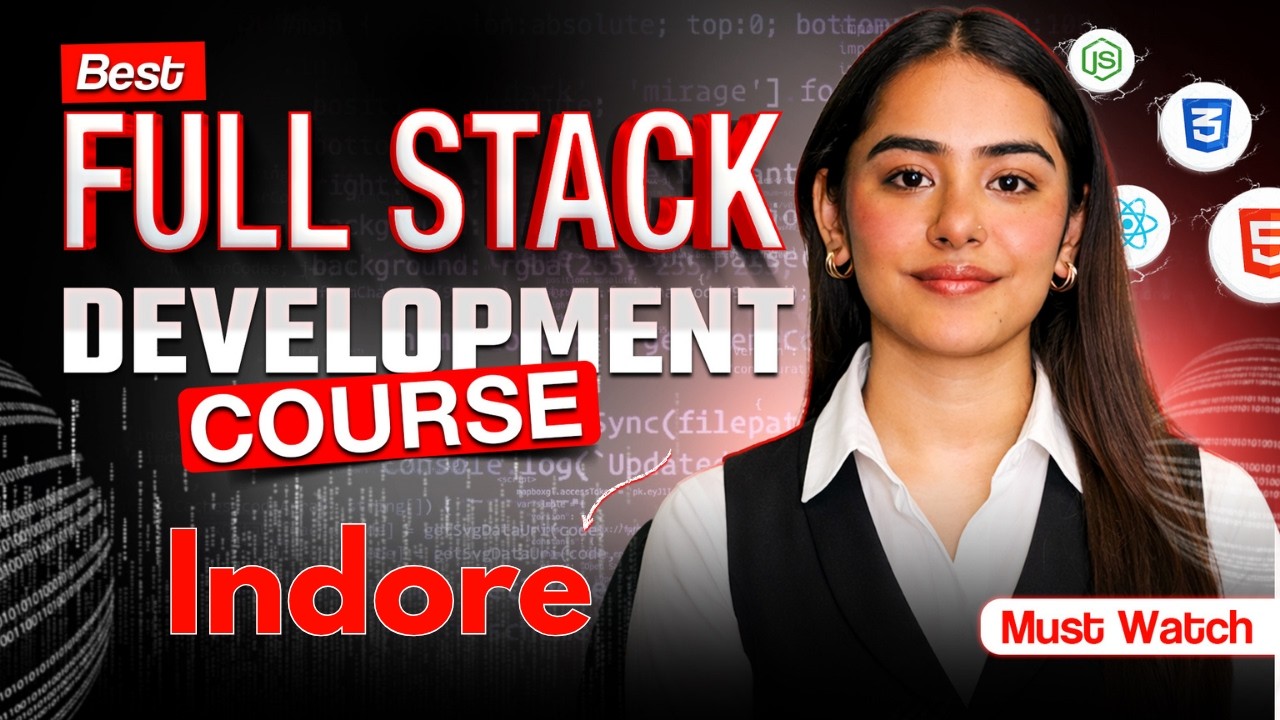 Searching For Best Full Stack Development Course in Indore?