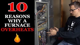 Furnace Overheating - 10 Reasons Why