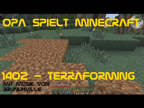 Opa spielt Minecraft 1402 - Terraforming