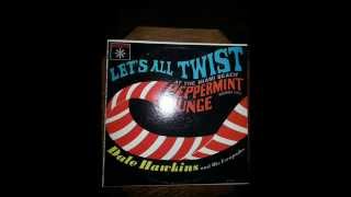 DALE HAWKINS AND HIS ESCAPADES -  LETS ALL TWIST -  ( full album) ROULETTE R25175