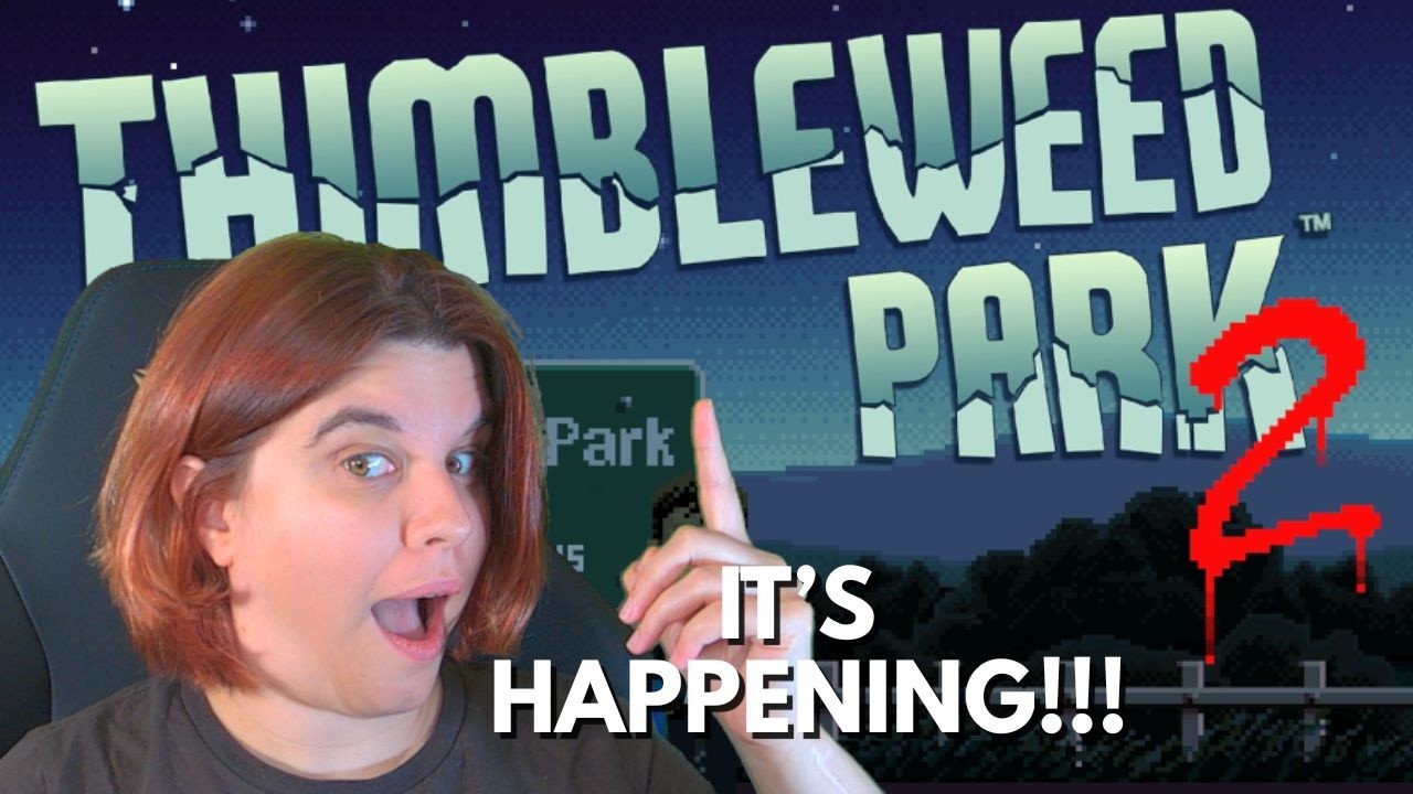 Thimbleweed Park 2 IS COMING! | Everything You Need To Know + My Reaction