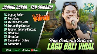 Download lagu JAGUNG BAKAR - KARADANG - Yan Srikandi | TRESNA KANTI MATI || LAGU POP BALI VIRAL REMIX TERBARU 2025 mp3 Download lagu JAGUNG BAKAR - KARADANG - Yan Srikandi | TRESNA KANTI MATI || LAGU POP BALI VIRAL REMIX TERBARU 2025 mp3
