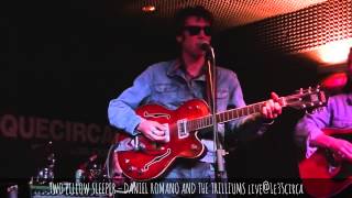 TWO PILLOW SLEEPER – DANIEL ROMANO AND THE TRILLIUMS live@1e35circa, Cantù, 2014 oct. 05