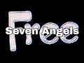 FREE - Seven Angels (Lyric Video)