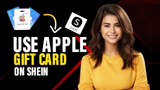 How to use Apple gift card on Shein (Full Guide)