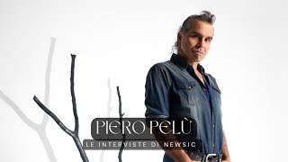 Le interviste di Newsic - PIERO PELÙ
