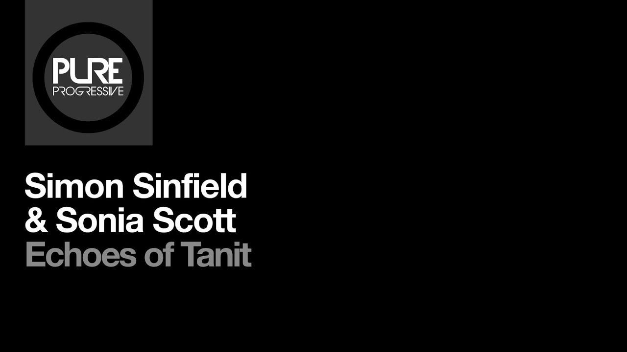 Simon Sinfield & Sonia Scott - Echoes of Tanit [Pure Progressive]