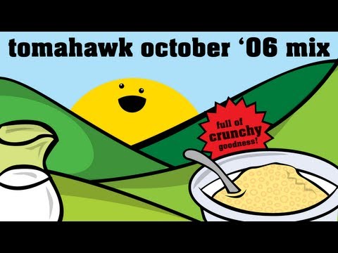 Tomahawk Mix - October '06 Mix