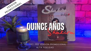 Quince Años- Shakira (Peligro Demo/Promo Arreglos Diferentes) AT VM540 ML HD Audio Rip