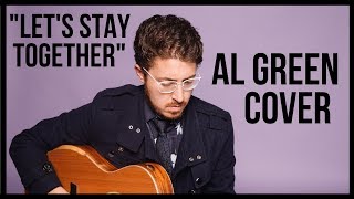Let's Stay Together - Al Green - Cover by Cameron Dettman