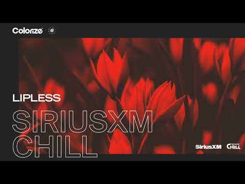 Colorize SiriusXM Chill Takeover: Lipless