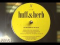 Huff & Herb - Feeling Good (Epic Mix) 