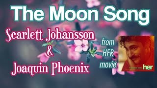 Download lagu The Moon Song (Film Version) - Scarlett Johansson and Joaquin Phoenix mp3 Download lagu The Moon Song (Film Version) - Scarlett Johansson and Joaquin Phoenix mp3
