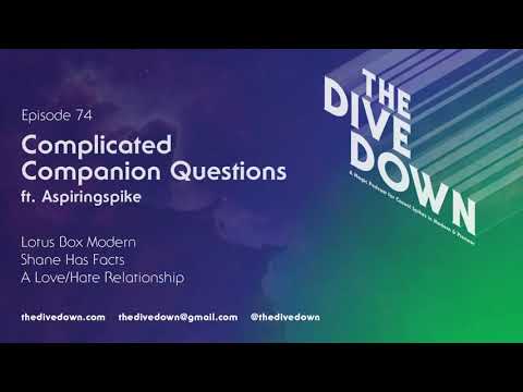 Episode 74: Complicated Companion Questions (ft. Aspiringspike)