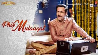 PHIR MULAAQAT(Female Version)MP3 SONG | WHY CHEAT INDIA | Emraan Hashmi | Shreya Dhanwanthar