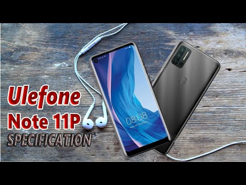 Ulefone Note 11P Price, Official Look, Design, Camera, Specifications, Features