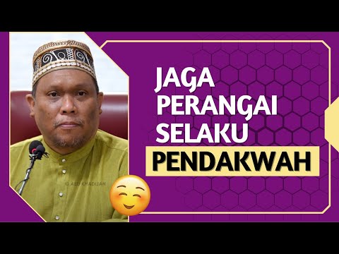Jaga Perangai Selaku Pendakwah 