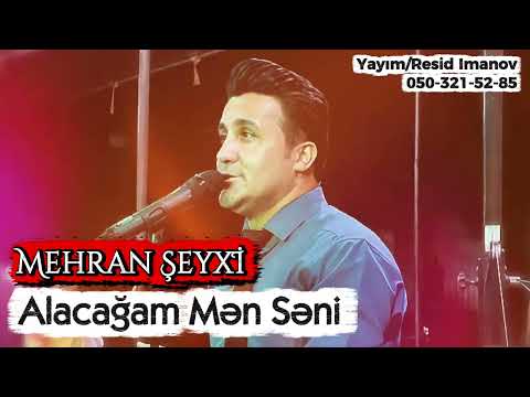 Mehran Şeyxi - Alacağam men seni ( Yeni Trend )