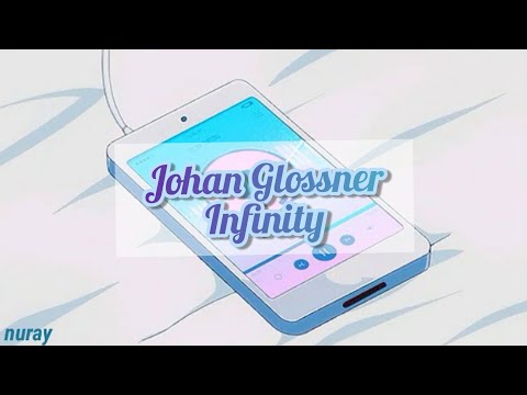 Johan Glossner- İnfinity [Türkçe çeviri]