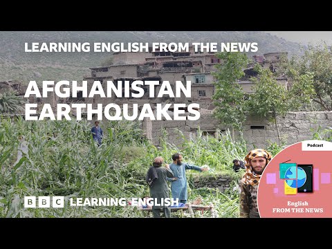 阿富汗強震！BBC學習英文帶你掌握新聞重點 (Earthquakes hit Afghanistan: BBC Learning English from the News)