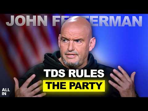 Fetterman on Trump Derangement Syndrome driving Democratic policy