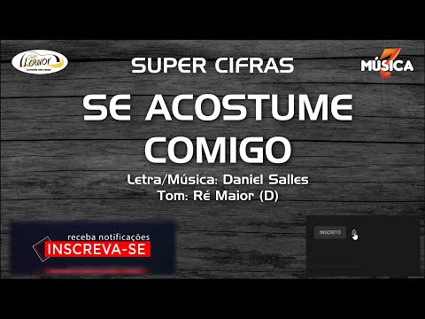 Se Acostume Comigo - Daniel Salles
