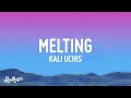 Kali Uchis - Melting (Lyrics)