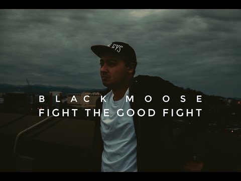 Black Moose - Fight the Good Fight