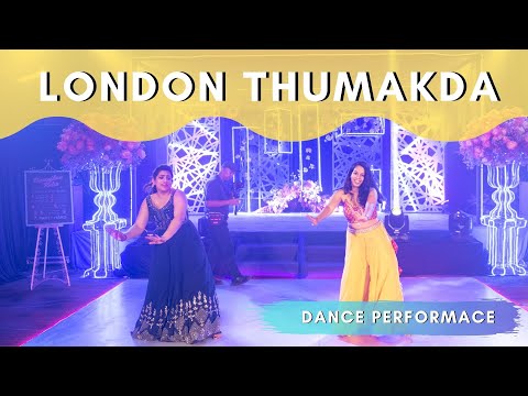 London Thumakda | Sangeet | Indian Wedding Dance Performance