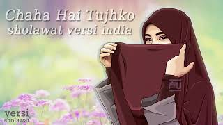 Download lagu Selawat versi india//chaha hai tujhko,,,,NEW 2019 mp3